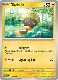 Tadbulb 074/197 - SV03: Obsidian Flames - 074/197