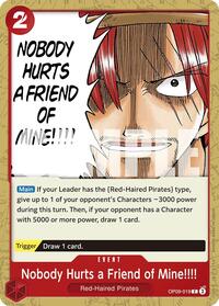 Nobody Hurts a Friend of Mine!!!! - Emperors in the New World - OP09-019